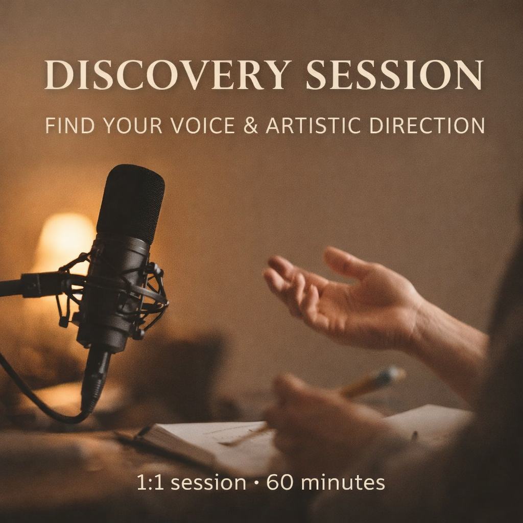 Discovery Session · Find Your Voice & Artistic Direction