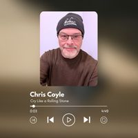 Cry Like a Rolling Stone/ This Love Between  by Chris Coyle