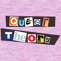 Queer Theory