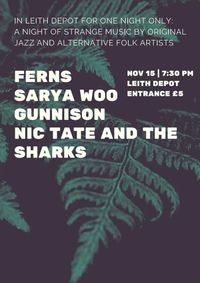 FERNS, sarya, Gunnison, Nic Tate & the Sharks