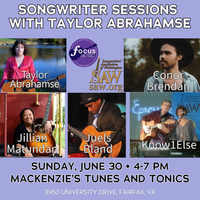 Songwriter Sessions with Taylor Abrahamse (and Conor Brendan, Jillian Matundan, Juels Bland, and Know1Else