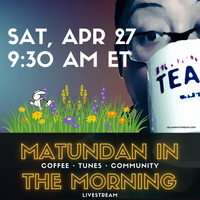 April 2024 Matundan in the Morning