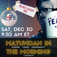 "How the Hell is it a New Year Already?" December 2023 Matundan in the Morning Livestream