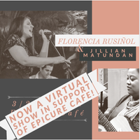 VIRTUAL EVENT - Florencia Rusiñol and Jillian Matundan fundraiser for Epicure Cafe