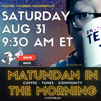 August 2024 Matundan in the Morning: Surprise! We're back!