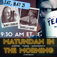 May 2024 Matundan in the Morning with Marcy Cochran & Michelle Swan