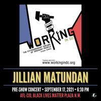 Working In D.C. Pre-show Concert with Jillian Matundan