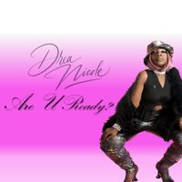 Are U Ready?! by Drea Nicole