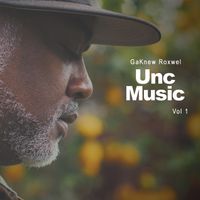 Unc Music Vol 1 by GaKnew Roxwel
