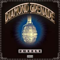 DIAMOND GRENADE by Produced by PUZZLE featuring ILLA GHEE, BLITZ BUNDY & CHAS BRONXSON
