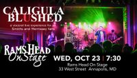 Caligula Blushed at Rams Head On Stage