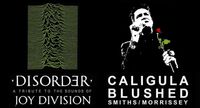 CANCELLED - Caligula Blushed: Tribute to the Smiths & Morrissey with Disorder (Joy Division tribute)