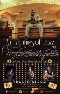 Evening Of Jazz With Michael Fields Jr