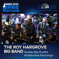 The Roy Hargrove Big Band at Jersey City Jazz Festival