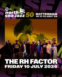 The RH Factor Live at North Sea
