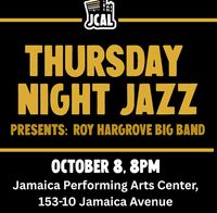 The Roy Hargrove Big Band Live at Jamaica PAC