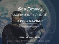 SAXOPHONE LOUNGE & LOVRO RAVBAR