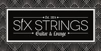 Kinda Sorta at Six Strings Guitar & Lounge