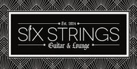 Kinda Sorta at Six Strings Guitar & Lounge