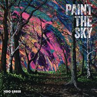 UNRELEASED Paint the Sky - Part 1  (Media Only) by JoJo Green