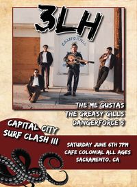 Capital City Surf Clash 3 - 3LH / The Me Gustas / The Greasy Gills / Dangerforce 5