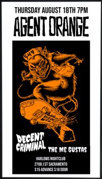 Agent Orange / Decent Criminal / The Me Gustas