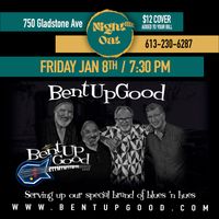 Bent Up Good @ Night Oat on Gladstone