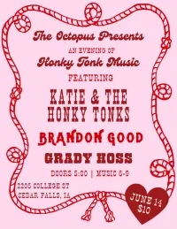 Brandon Good w/ Katie and the Honky Tonks and Grady Hoss