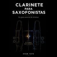 Clarinete para Saxofonistas