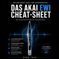 DAS AKAI EWI CHEAT SHEET FÜR SAXOPHONISTEN