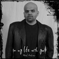In My Life With You by Mikal Rahman
