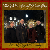 The Wonder Of Wonders by Mark Rogers Family