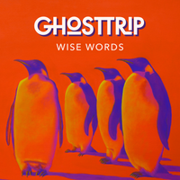 Wise Words von GHOSTTRIP (2022)