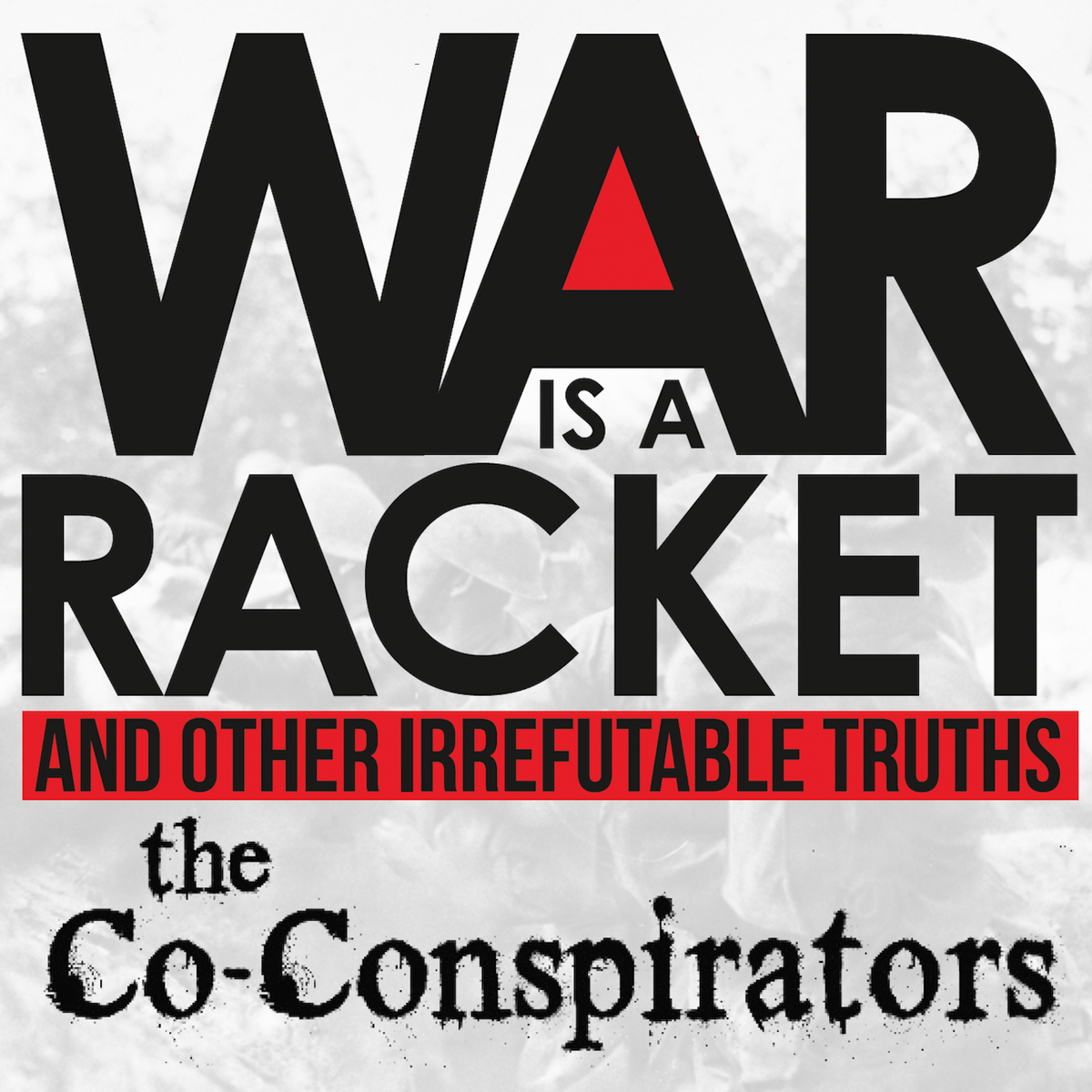 War is a Racket and Other Irrefutable Truths - CD