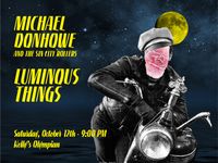 Michael Downhowe + LuminousThings