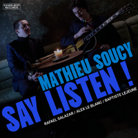 Say Listen de Mathieu Soucy