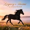 Legacy’s Theme