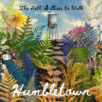 The Path I Chose to Walk by Humbletown