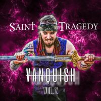 Vanquish, Vol. 2 by Saint Tragedy