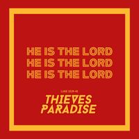 He Is The LORD (2024) by Isaiah Tilson, Thieves Paradise