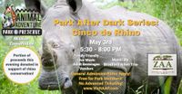 Park After Dark: Cinco de Rhino 