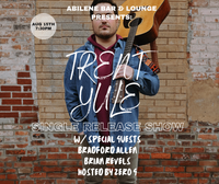 Trent Yule Single Release Show featuring Brian Revels and Bradford Allen