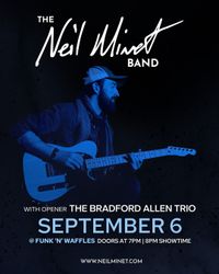 The Neil Minet Band w/s/g Bradford Allen Trio