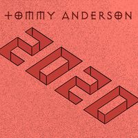 2020 by Tommy Anderson