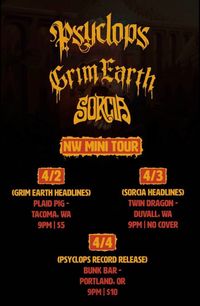*CANCELLED* Sorcia / Psyclops / Grim Earth