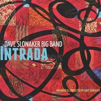 Intrada  by Dave Slonaker Big Band