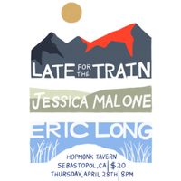 Late For the Train, Jessica Malone, Eric Long at HopMonk Sebastopol