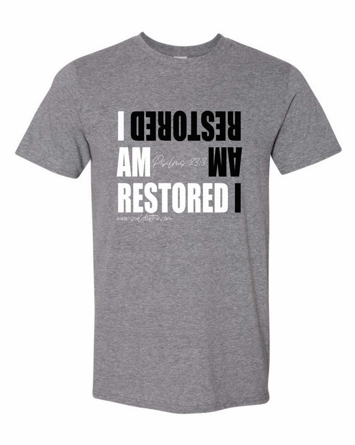I AM RESTORED TSHIRT
