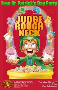 St Patty's Day with Judge Roughneck