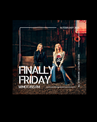 WMOT Finally Friday